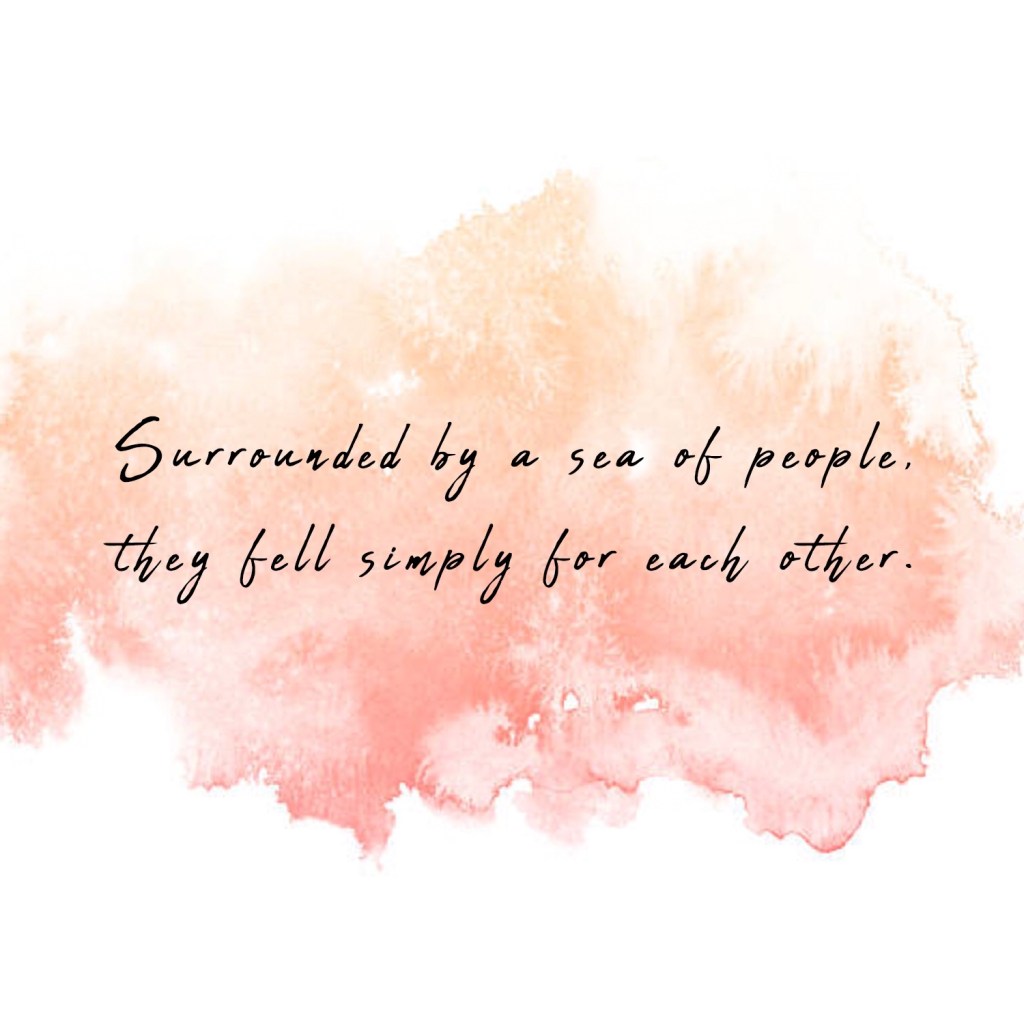 Surrounded by a sea of people, they fell simply for each other. 